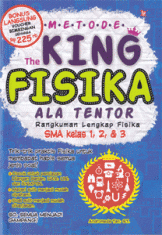 Metode The King Fisika Ala Tentor SMA Kelas 1, 2, dan 3